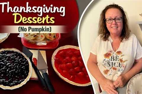 THANKSGIVING DESSERTS | HUBBY IS MAKING DESSERT | TYLER IS HOME