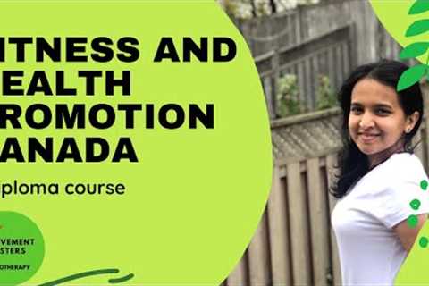 Diploma courses in Canada-Fitness and Health Promotion | Pooja Vyas |