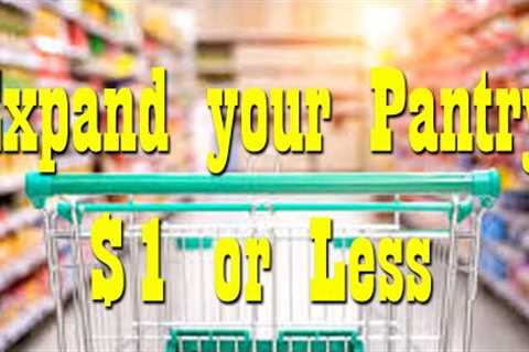 $1 or Less Pantry Must Haves ~ Expand your Prepper Pantry Food Storage