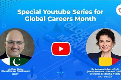 Global Careers Month- Dr. Andreea Szilagyi- Social Innovator, Educator, Career Counselor, L. Coach