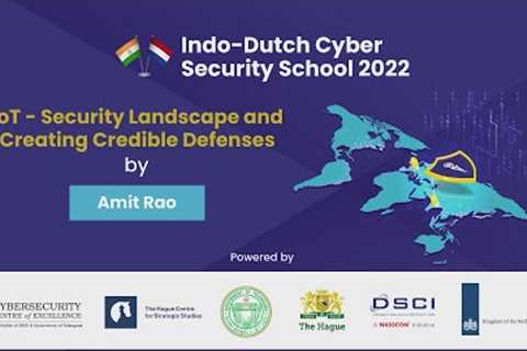 Expert Lecture on 'IoT - Security Landscape and Creating Credible Defenses' | #IDCSS22