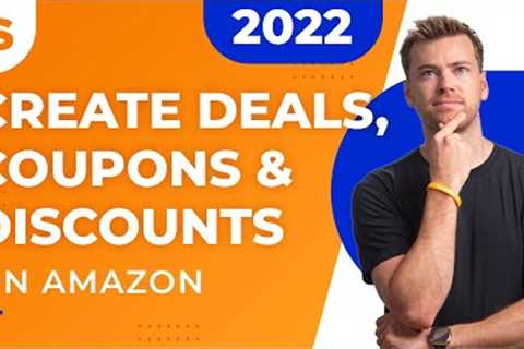 Creating EVERY Amazon Promotion in Seller Central | Coupons, Deals, Discounts Tutorial (2022)