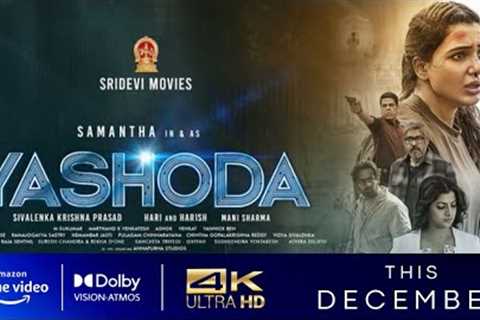 YASHODA OTT PREMIERE DATE UPDATE! | AMAZON PRIME VIDEO | SAMANTHA | NOVA TECH |