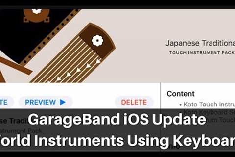GarageBand iOS Update - Chinese &amp; Japanese Instruments on Keyboard (iPad/iPhone)