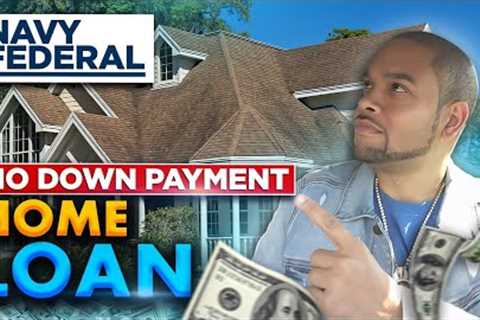 How To Buy A House With Navy Federal And No Down PAYMENT