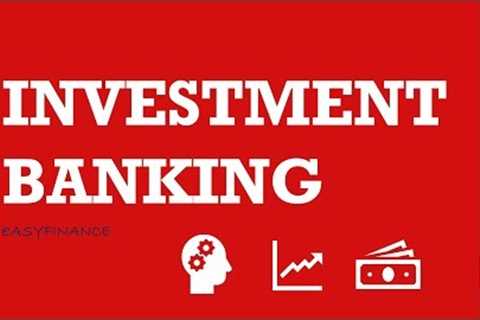 INVESTMENT BANKING easily explained /ECM/DCM/M&amp;A/IPO's/IBD