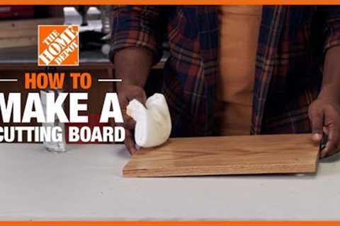 How to Make a Cutting Board | Simple Wood Projects | The Home Depot