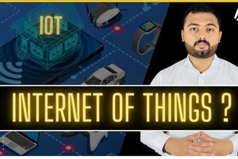 What is Internet Of Things OR IOT ? Explained Urdu/Hindi