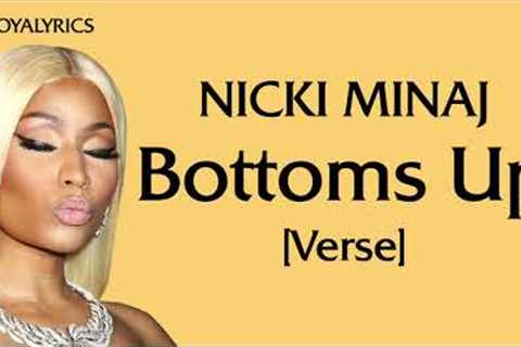 Nicki Minaj - Bottoms Up [Verse - Lyrics] excusemeimsorryreallysuchaladytiktokcouldigetthatremycoke