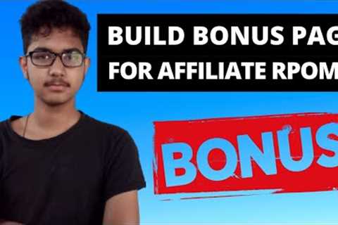 How To Create Bonus Page For Affiliate Product For ClickBank, JVZoo, WarriorPlus