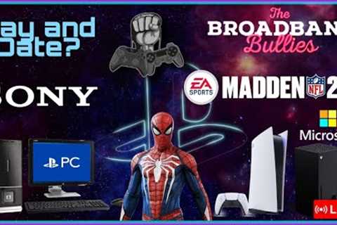 SONY HINTS TO DAY DATE ON PC|MICROSOFT SAYS PLAYSTATION FANS MORE LOYAL|MADDEN 23|SPIDER-MAN CO-OP