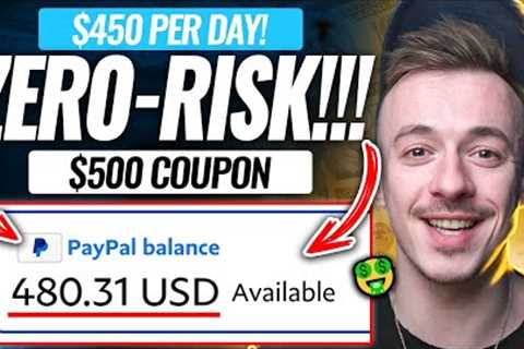 ZERO-RISK $450/DAY Method For NEWBIES (DO THIS ASAP!!!) | Make Money Online For Beginners