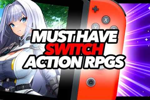 Must Have Nintendo Switch Action RPGs