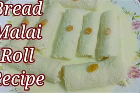 Bread Malai Roll Dessert recipe ||Malai Roll ||Quick &amp; Easy Dessert recipe ||sweet dessert..