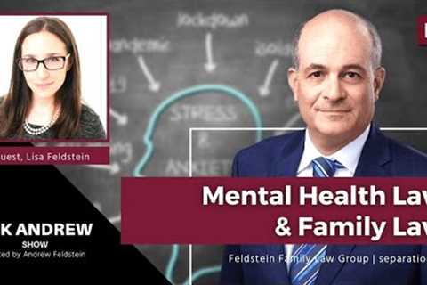 Mental Health Law &amp; Family Law | #AskAndrew