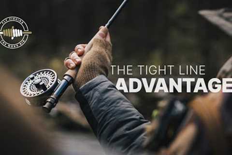 The Tight Line Advantage for Nymphs, Indicators, Streamers and Dry Dropper | Fly Fishing | Mono Rig