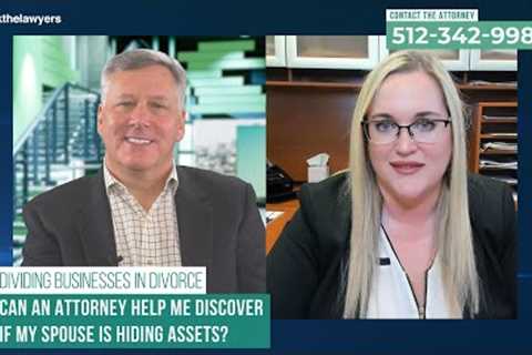 Business Division in Divorce | Austin, Texas Attorney Explains How to Divide Business Assets