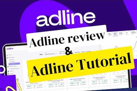 Adline review &amp; Adline tutorial | $59 Ads managment tool