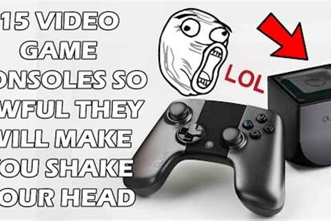 15 Video Game Consoles So AWFUL They Will Make You Shake Your Head