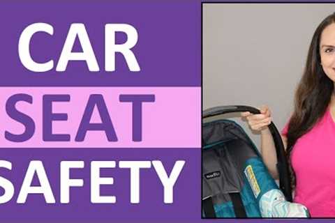 Car Seat Safety Teaching: Nursing Care &amp; Discharge Pediatric Maternity Nurse NCLEX Review
