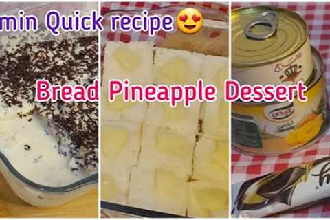 5 Min Quick Dessert _ No bake Dessert , Amazing PineApple dessert