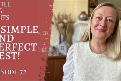 Episode 72 A Simple and Perfect Vest, Advent plans, and footage from Mexico!