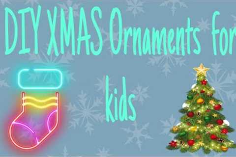 DIY Christmas Decorations for KIDS