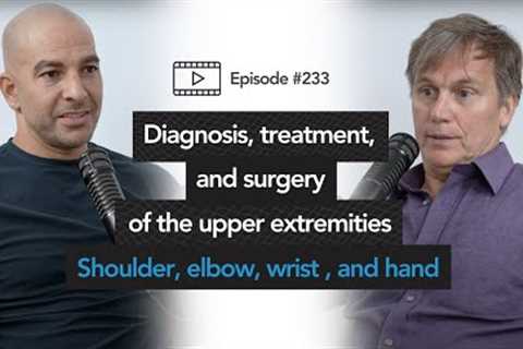 232 ‒ Shoulder, elbow, wrist, and hand: diagnosis, treatment, and surgery of the upper extremities