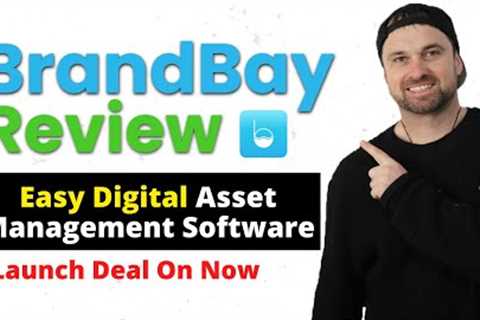 Brandbay Review ❇️ Easy Digital Asset Management Software