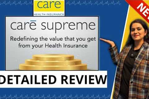 Care Supreme Health Insurance Details | *LATEST* Care Health Insurance Plan | Gurleen Kaur Tikku