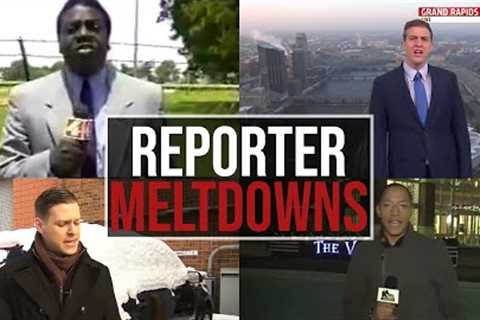 Best News Reporter Meltdowns