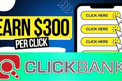 Earn $300/Day FREE On Clickbank 2022 | Make Money Online