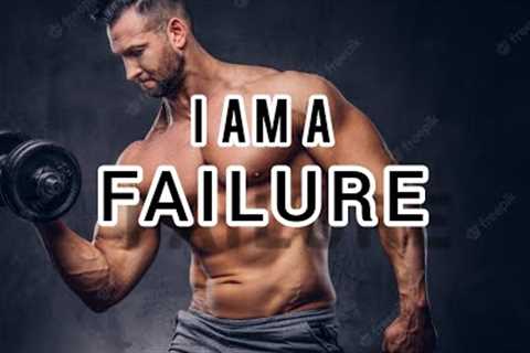 I AM A FAILURE,, GYM MOTIVATION,, GYM MOTIVATIONAL VIDEO#gymmotivation#gym #gymlife#gymlover#fitness