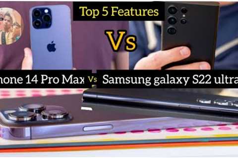 Samsung Galaxy S22 Ultra 5G Vs Iphone 14 pro max ## Top Features## Top Review ##