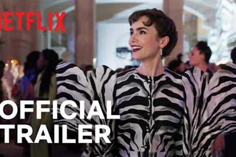 Emily in Paris Season 3 | Official Trailer | Netflix