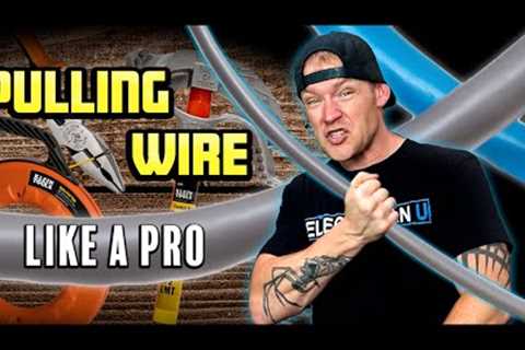 Pulling Wire Like a Pro - Tips and tricks for pulling conductors through conduit