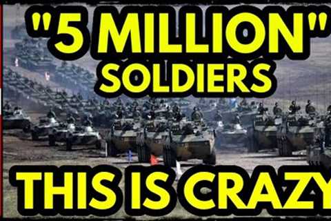 BREAKING NEWS: 5 MILLION SOLDIERS to be Mobilized...