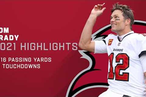 Tom Brady Full Season Highlights | NFL 2021