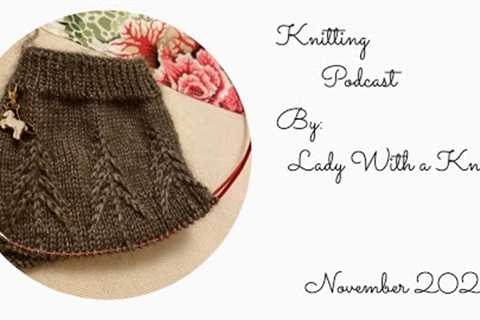 Knitting Podcast November 2022