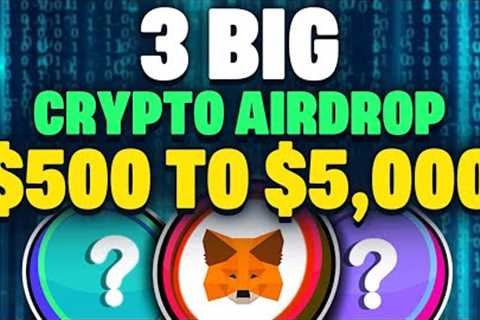 BIGGEST Crypto Airdrops Metamask &amp; 2 More | How to Claim $500 - $5000