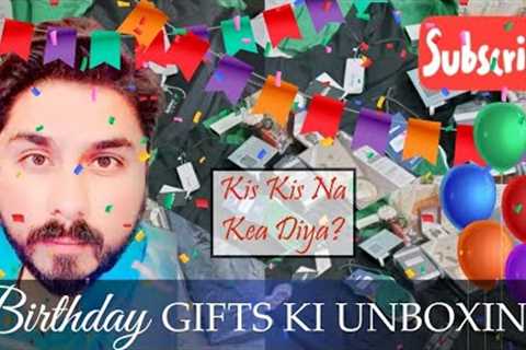 Birthday Gifts Unboxing | Subhan's Day | Itne Sare Gifts @Subhan Akram - Vlogs #birthday # vlogs