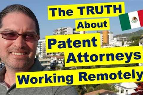 Can A Patent Attorney Work Remotely?