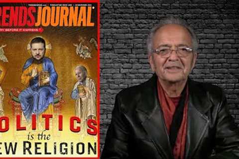 POLITICS IS THE NEW RELIGION