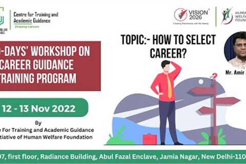 Two-days’ workshop on Career Guidance training Program | Topic:- How to Select Career | CTAG