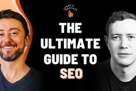 The ultimate guide to SEO | Ethan Smith (Graphite)