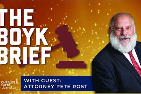 Boyk Brief Episode 18: Legendary Criminal Defense Attorney Pete Rost