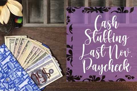 💵 CASH STUFFING LAST PAYCHECK OF NOV. |Sinking Funds &amp; Cash Envelopes