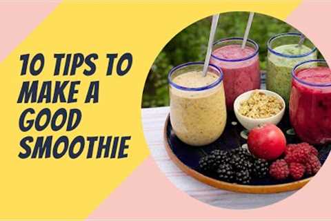 10 Tips to make a good smoothie