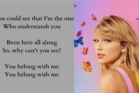You Belong With Me - Taylor Swift (Lyrics)