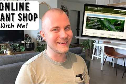 Online Plant Shop With Me!